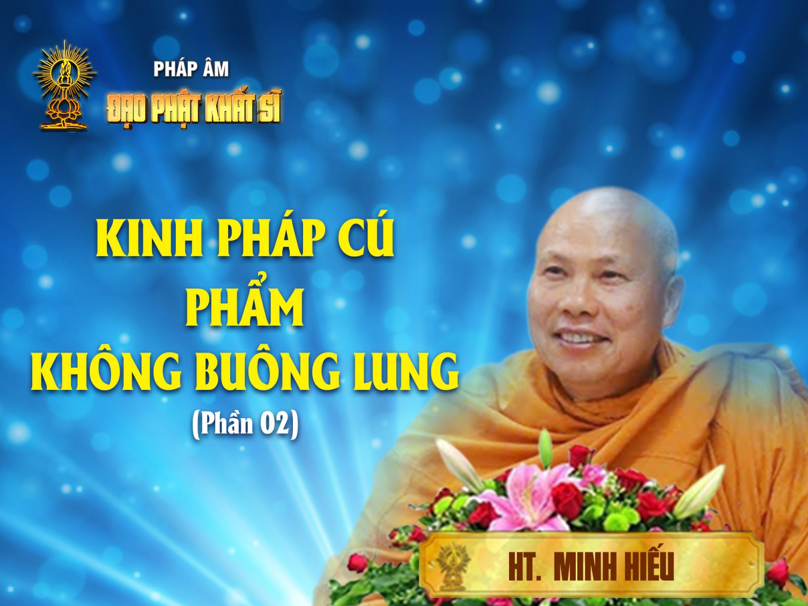 Kinh Pháp cú: Phẩm Không buông lung 02
