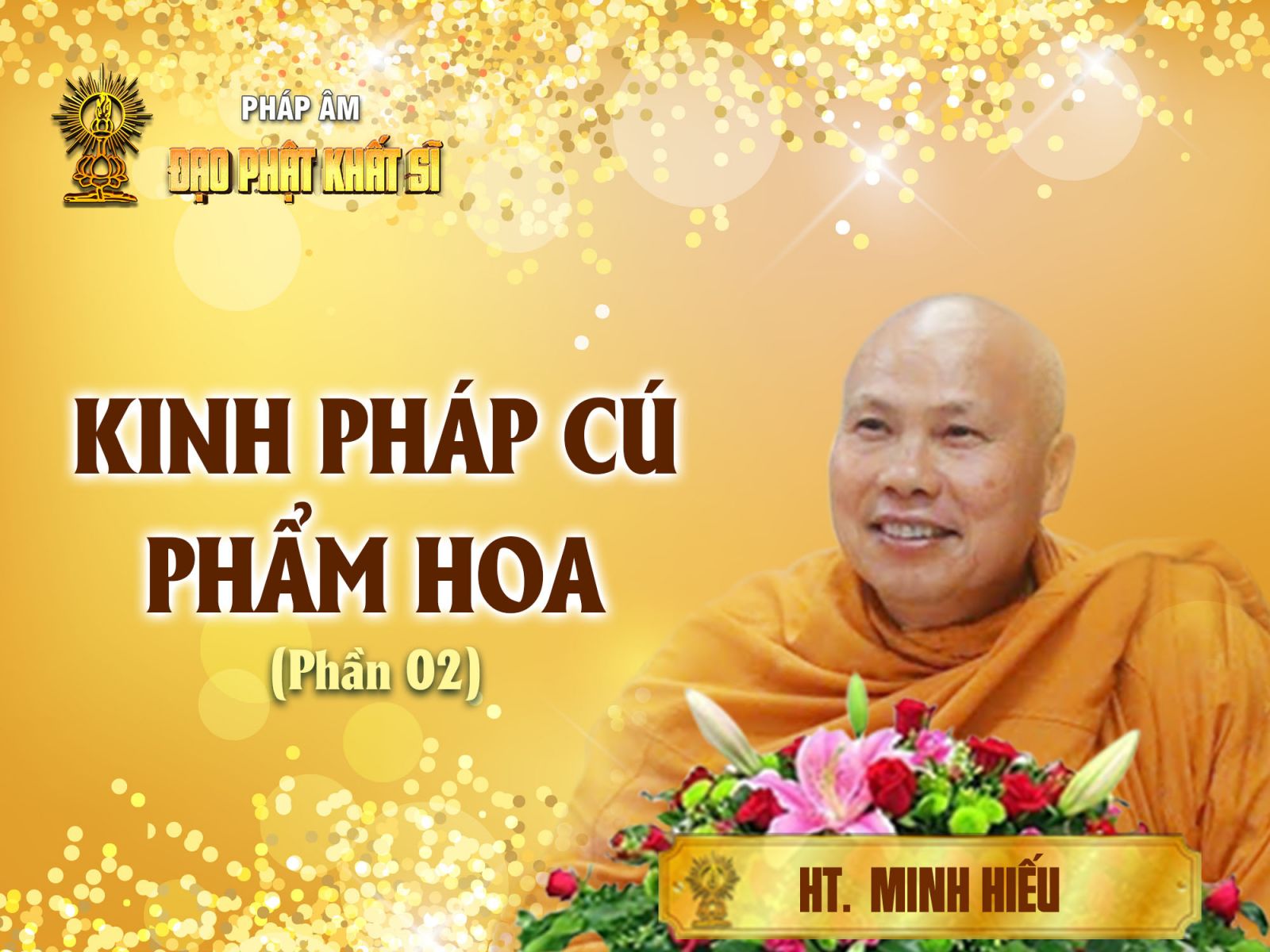 Kinh Pháp cú: Phẩm Hoa 02